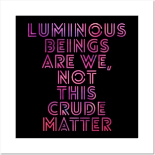 luminous beings Posters and Art